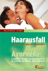 Ayurvedische Sicht - zu den verschiedenen Arten des Haarausfalls