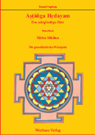 Pressemeldung: Endlich in Deutsch! Der Ayurveda Buch Klassiker: Ashtanga Hrdayam